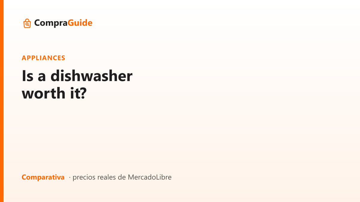 Is a dishwasher worth it?