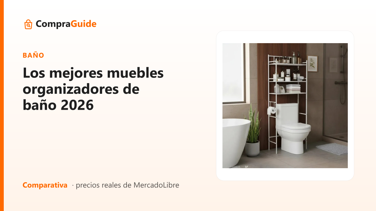 Los mejores muebles organizadores de baño 2026