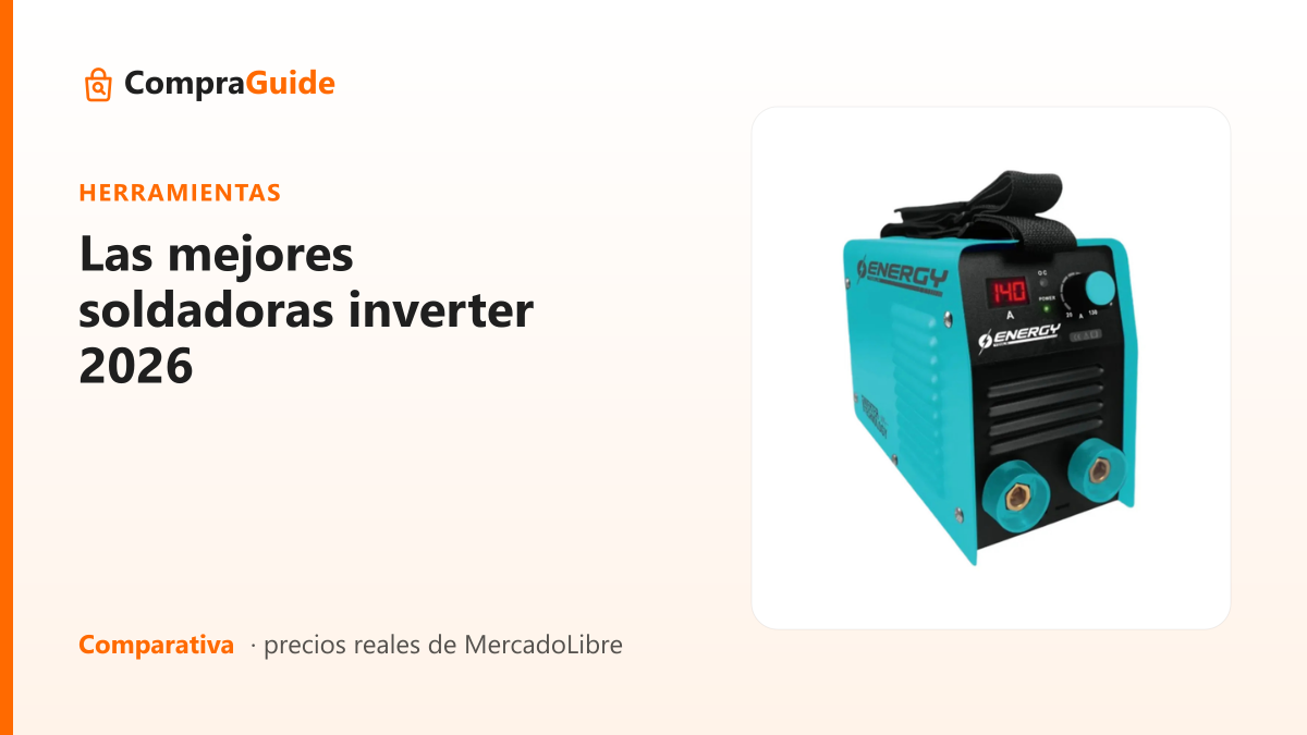 Las mejores soldadoras inverter 2026