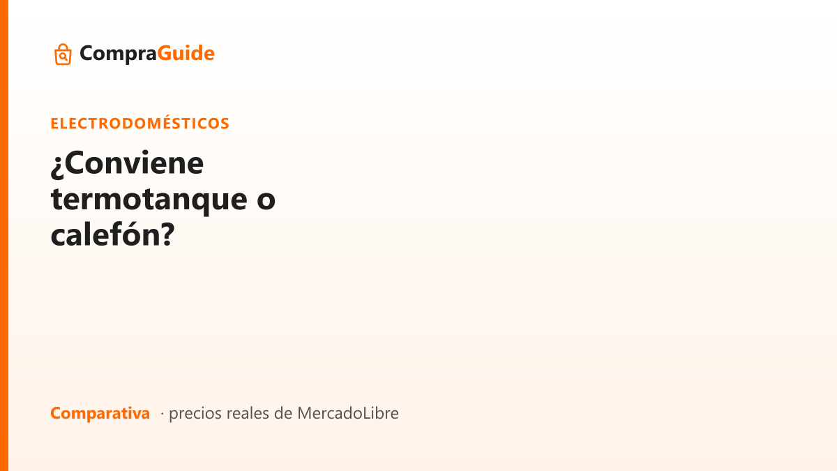 ¿Conviene termotanque o calefón?